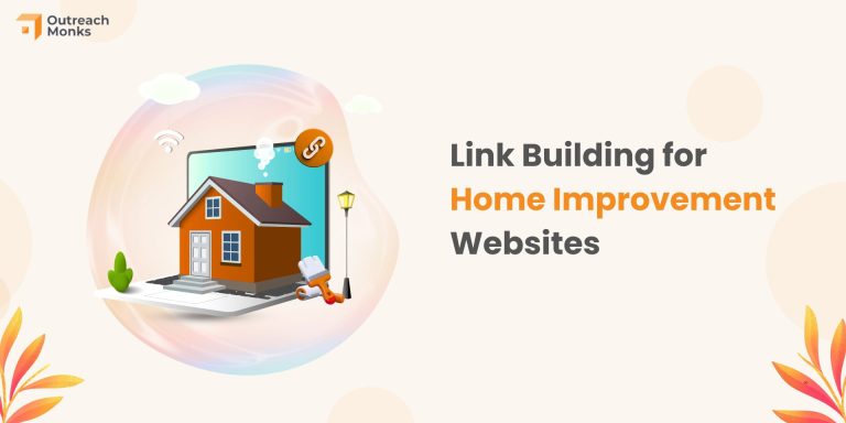 Link Building for Home Improvement Websites: A Complete Guide