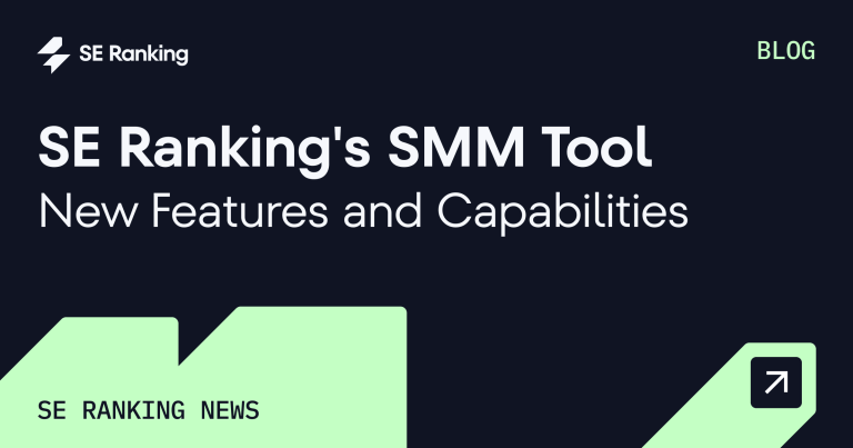 How SE Ranking’s SMM Tool Simplifies Cross-Platform Management