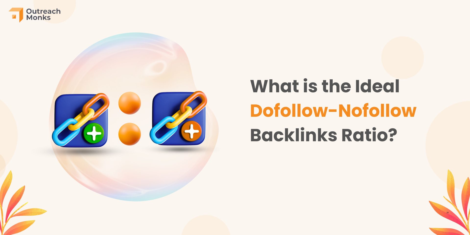 What is the Ideal Dofollow-Nofollow Backlinks Ratio?
