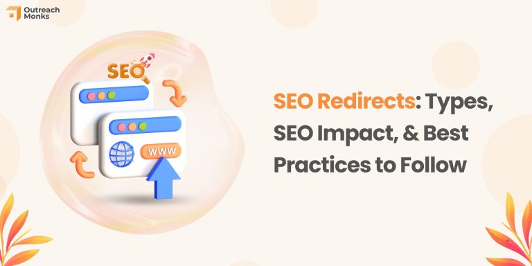 SEO Redirects Types, SEO Impact, & Best Practices to Follow