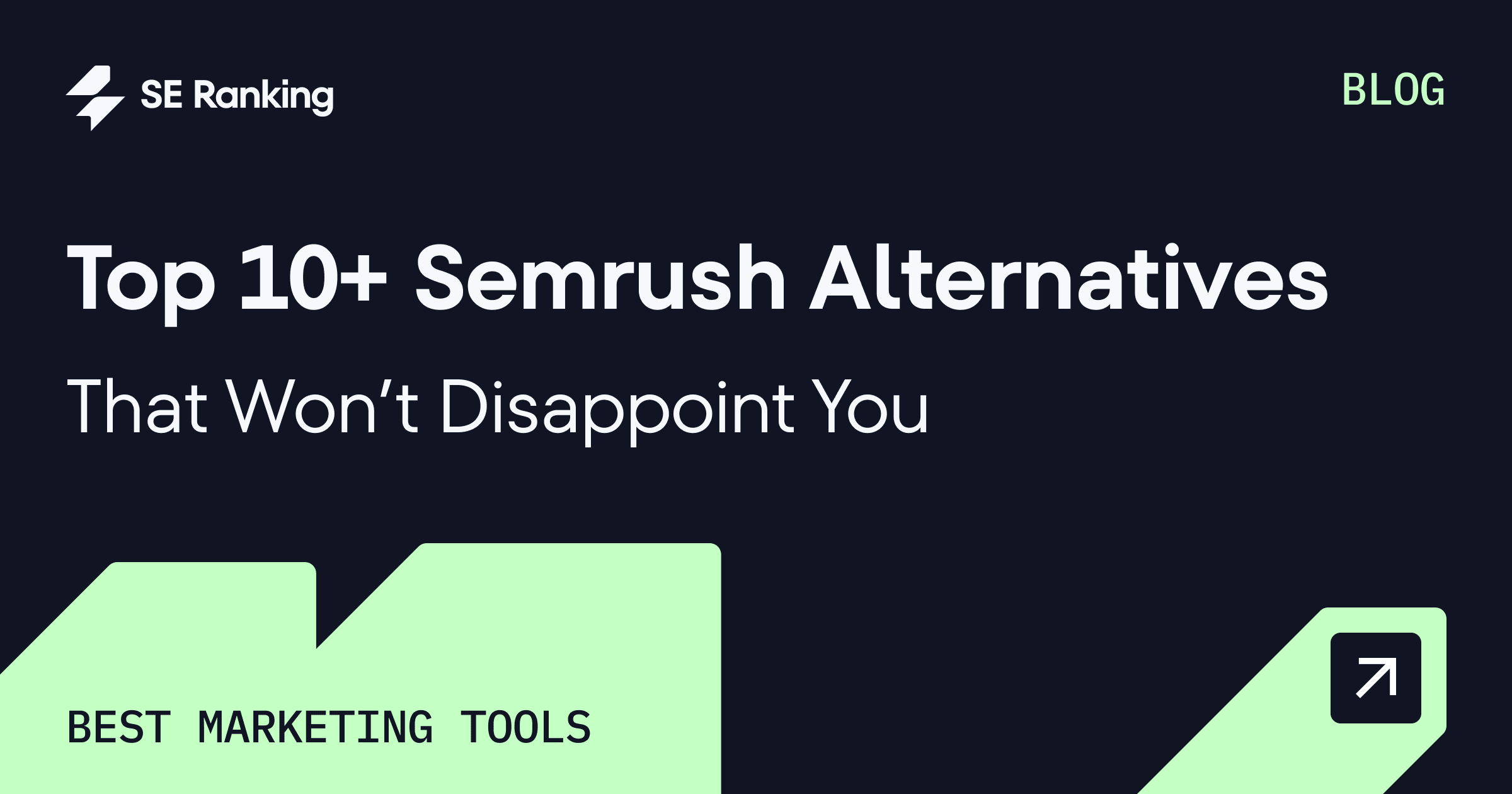 Top 10+ Semrush Alternatives for 2025 Worth Trying