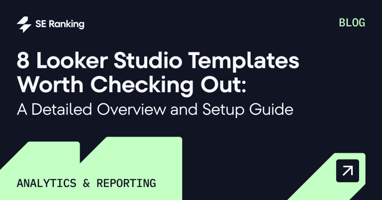 8 SEO Dashboards in Looker Studio + Setup Guide