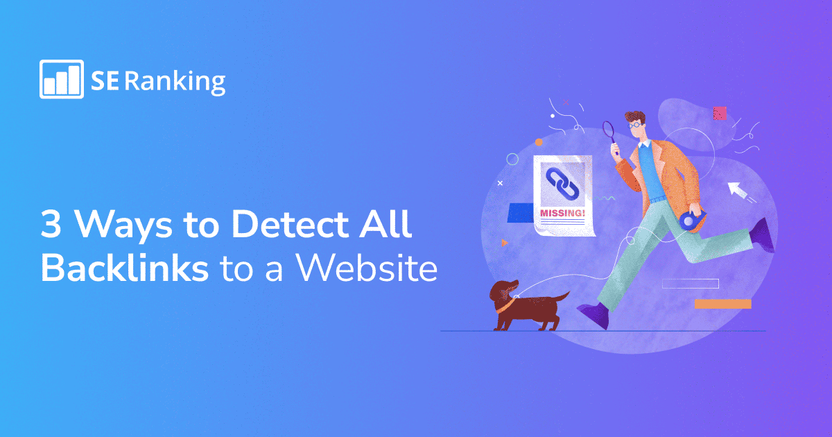 How to find backlinks of a website or a page: three ways revealed
