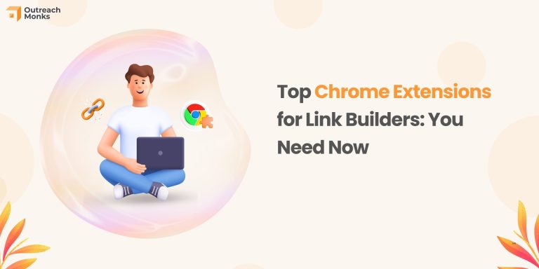 Top 12 Chrome Extensions for Link Builders: You Need Now