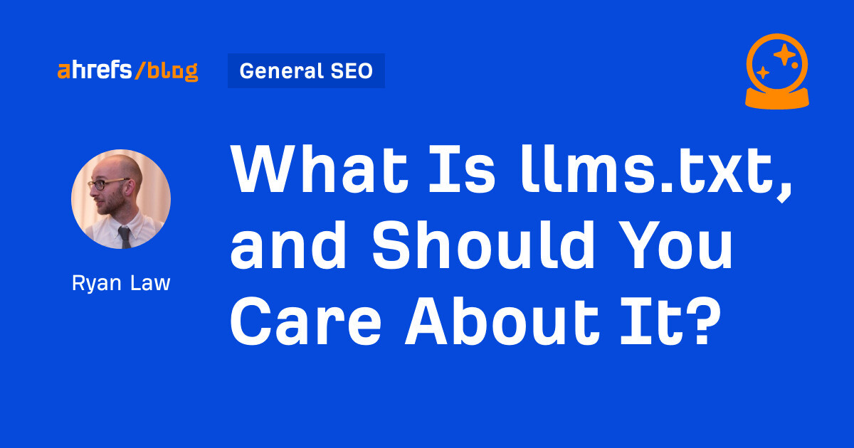What Is llms.txt, and Should You Care About It?
