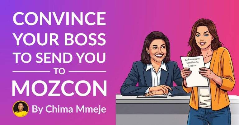 Convince Your Boss to Send You to MozCon 2025 [Plus Bonus Letter Template]