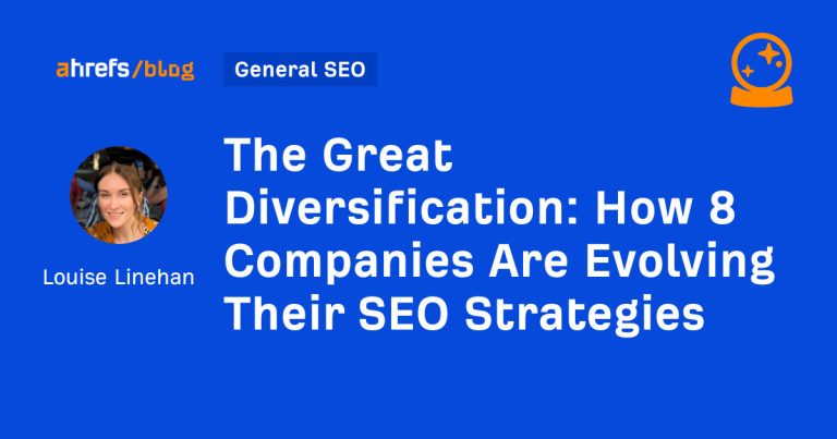 How 8 Companies Are Evolving Their SEO Strategies